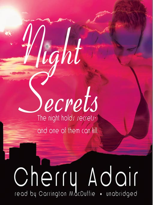 Title details for Night Secrets by Cherry Adair - Available